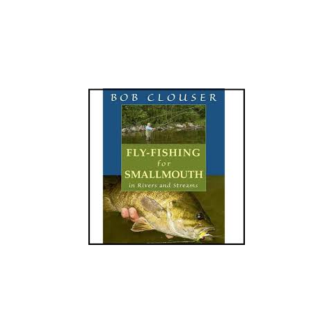 Fly Fishing for Smallmouth in Rivers and Streams