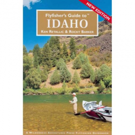 Fly Fishers Guide to Idaho