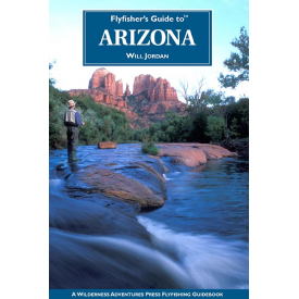 Flyfisher's Guide To Arizona