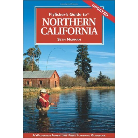 Fly Fishers Guide to Northern California