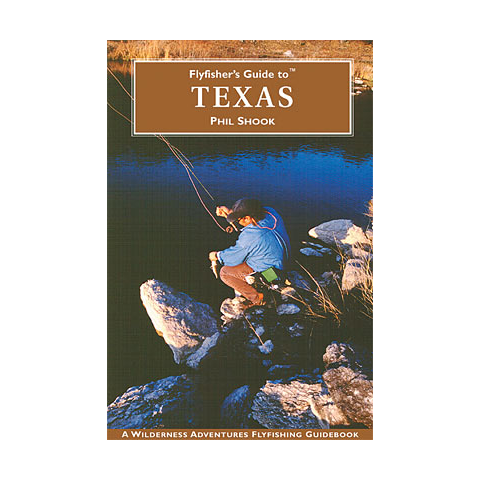 Fly Fisher's Guide To Texas