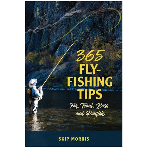 365 Fly-Fishing Tips for Trout, Bass, and Panfish