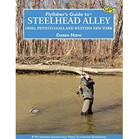 Fly Fisher's Guide To Steelhead Alley